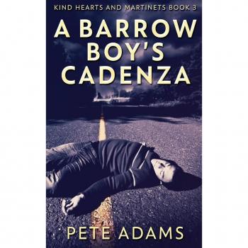 Adams, Pete: A Barrow Boy's Cadenza