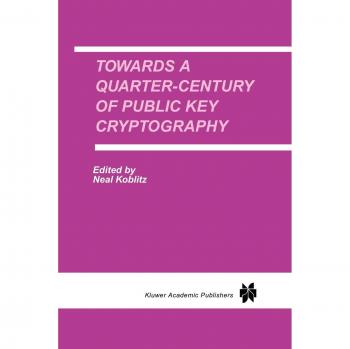Towards a Quarter-Century of Public Key Cryptography