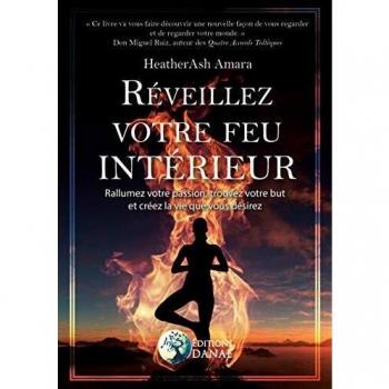 Réveillez votre feu intérieur
