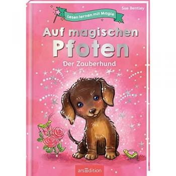 Lesen lernen mit Magie: Auf magischen Pfoten: Der Zauberhund | Zauberhafte Geschichte zum Lesenlernen | ab 6 Jahren