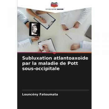 Subluxation atlantoaxoïde par la maladie de Pott sous-occipitale