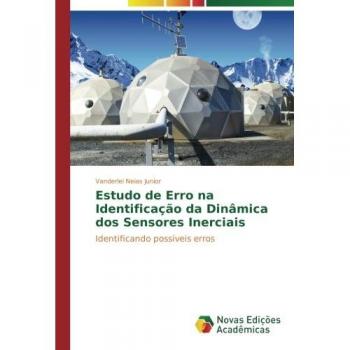 Estudo de Erro na Identificação da Dinâmica dos Sensores Inerciais: Identificando possíveis erros