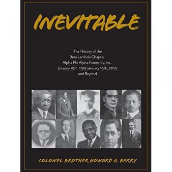 Inevitable: The History of the Beta Lambda Chapter, Alpha Phi Alpha Fraternity, Inc., January 19, 1919