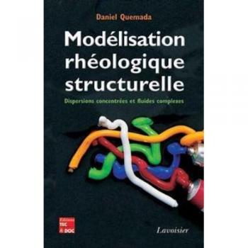 Modélisation rhéologique structurelle : dispersions concentrées et fluides complexes