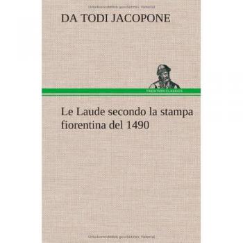 Le Laude secondo la stampa fiorentina del 1490