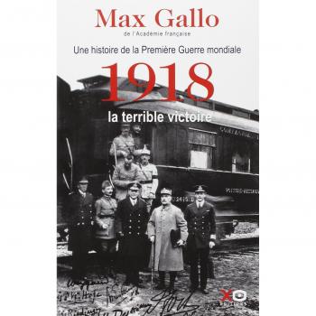 1918, la terrible victoire