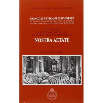 Nostra aetate. Concilii Vaticani II Synopsis. Declaratio de Ecclesia habitudine ad religiones non-christianae