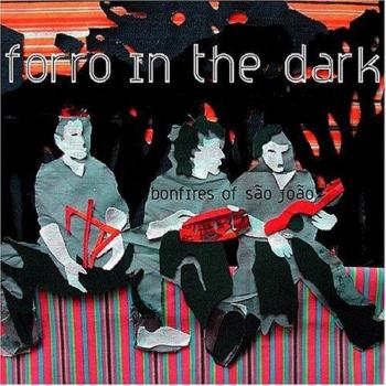 Forro in the Dark