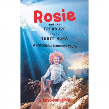 Rosie and the Treasure of the Three Nuns: A Historical Fiction for Youth