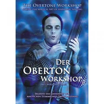 Der Oberton Workshop mit Wolfgang Saus