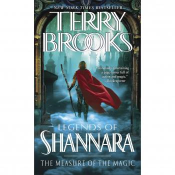 The Measure of the Magic: Legends of Shannara