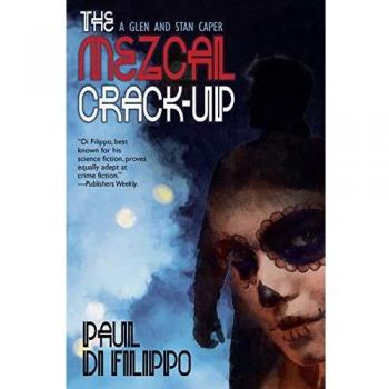 The Mezcal Crack-Up (A Glen and Stan Caper, Band 3)