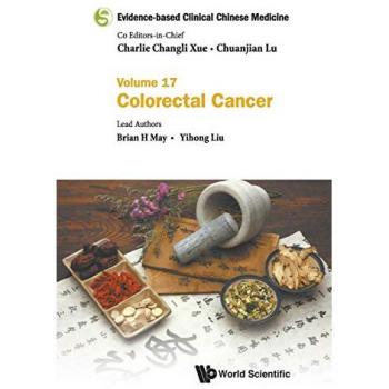 Evidence-based Clinical Chinese Medicine: Volume 17: Colorectal Cancer