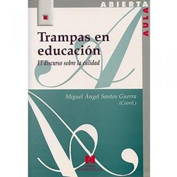 Trampas En Educacion: El Discurso Sobre La Calidad