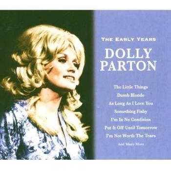 Dolly Parton-the Early Years