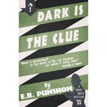 Dark is the Clue: A Bobby Owen Mystery