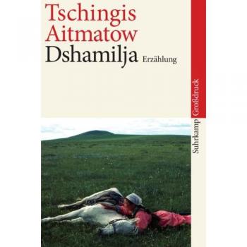 Dshamilja: Erzählung. Großdruck