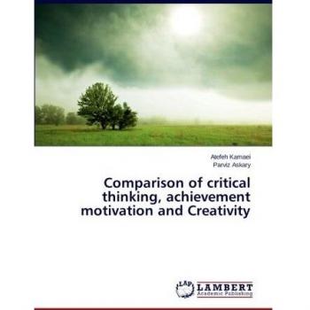 Comparison of critical thinking achievement motivation and Creativity