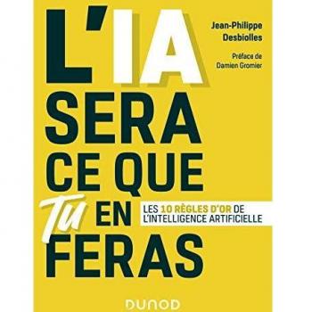 L'IA sera ce que tu en feras