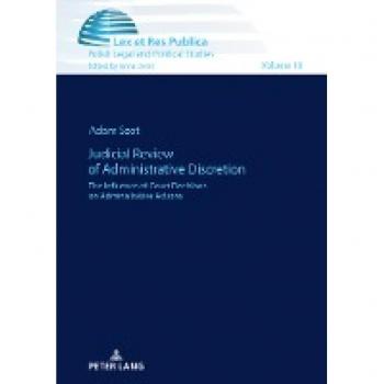 Judicial Review of Administrative Discretion: The Influence of Court Decisions on Administrative Actions