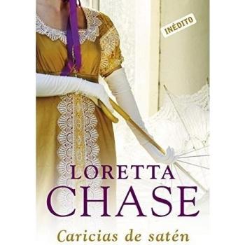 Loretta Chase Caricias De Satén (Las Modistas 2) (Romántica, Band 2)