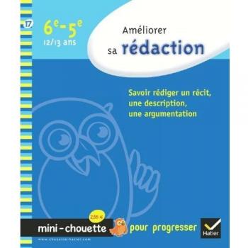 améliorer sa rédaction ; 6ème, 5ème