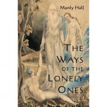 The Ways of the Lonely Ones