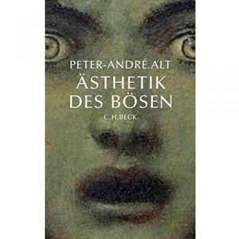 Peter-André Alt Ästhetik Des Bösen