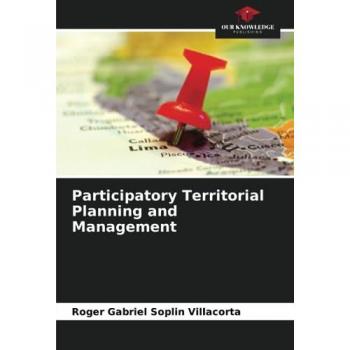 Soplin Villacorta, Roger Gabriel: Participatory Territorial Planning and Management