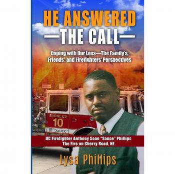 HE ANSWERED THE CALL: Coping with Our Loss