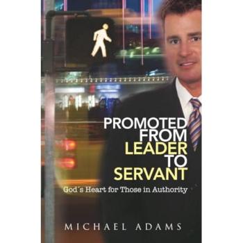 Promoted From Leader To Servant