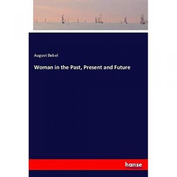 Woman in the Past, Present and Future