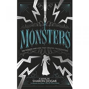 Monsters: The passion and loss that created Frankenstein