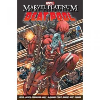 MARVEL PLATINUM The DEFINITIVE DEADPOOL PAPERBACK BOOK  by Fabian Nicieza 2015