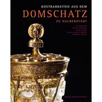 Barbara Pregla Kostbarkeiten Aus Dem Domschatz Zu Halberstadt