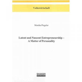 Latent and Nascent Entrepreneurship