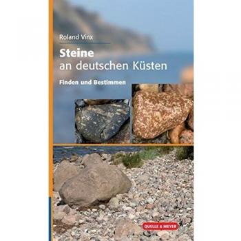 Steine an deutschen Küsten: Finden und Bestimmen