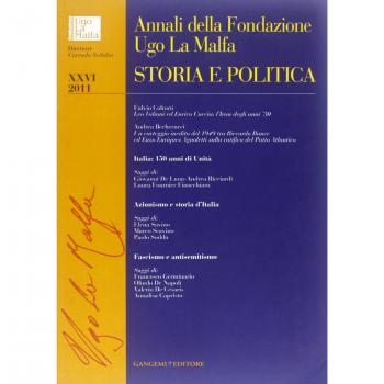 Annali della Fondazione Ugo La Malfa. Storia e politica