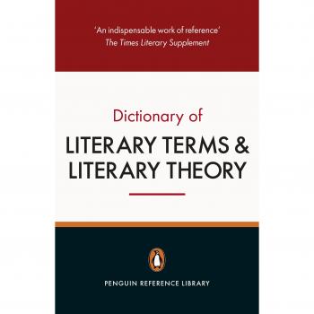 The Penguin Dictionary of Literary Terms and Literary Theory