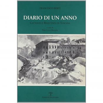 Diario di un anno. Cattolici e Resistenza in Toscana