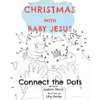 Christmas with Baby Jesus: Connect the Dots (Special Days with Special People™)