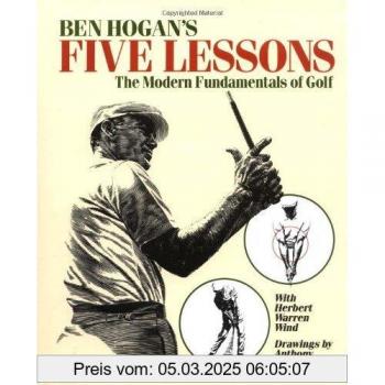 Ben Hogan's Five Lessons: The Modern Fundamentals of Golf