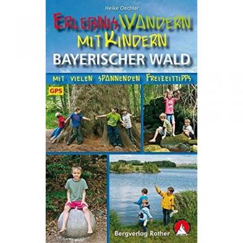 ErlebnisWandern mit Kindern Bayerischer Wald