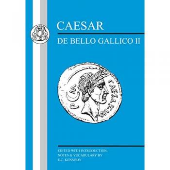 Caesar: Gallic War II (Latin Texts)