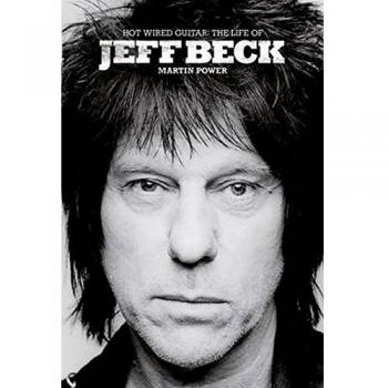 Hot Wired Guitar : The Life of Jeff Beck