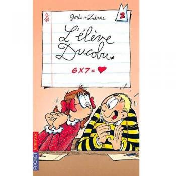L'élève Ducobu, Tome 2 : 6 x 7 = coeur
