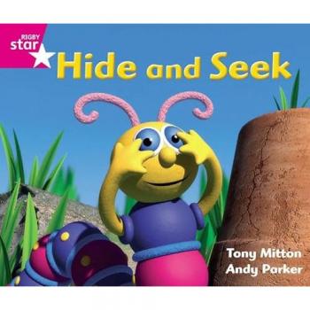 Rigby Star Guided Phonic Opportunity Readers Pink: Hide and Seek (Star Phonics Opportunity Readers)