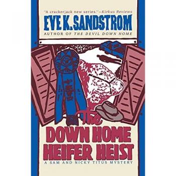 The Down Home Heifer Heist (Sam and Nicky Titus Mysteries)