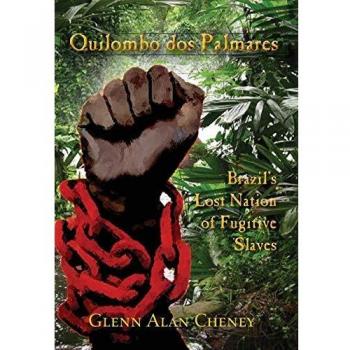 Quilombo dos Palmares: Brazil's Lost Nation of Fugitive Slaves