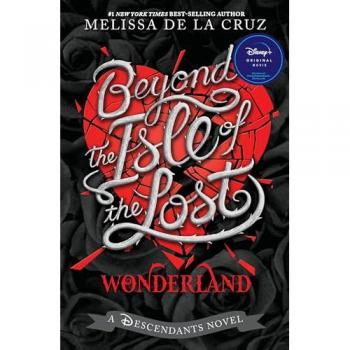 Beyond the Isle of the Lost